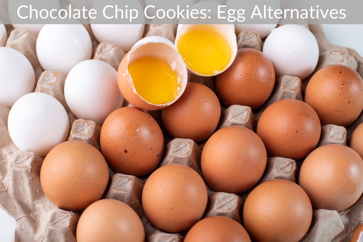 Chocolate Chip Cookies: Egg Alternatives
