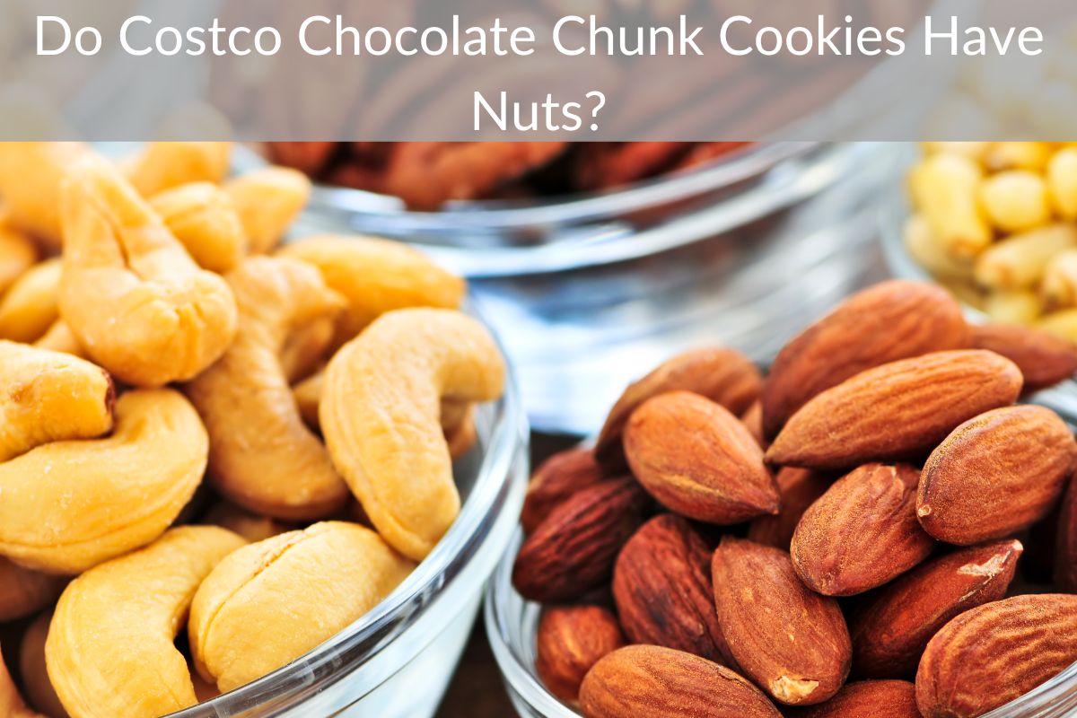 Do Costco Chocolate Chunk Cookies Have Nuts?