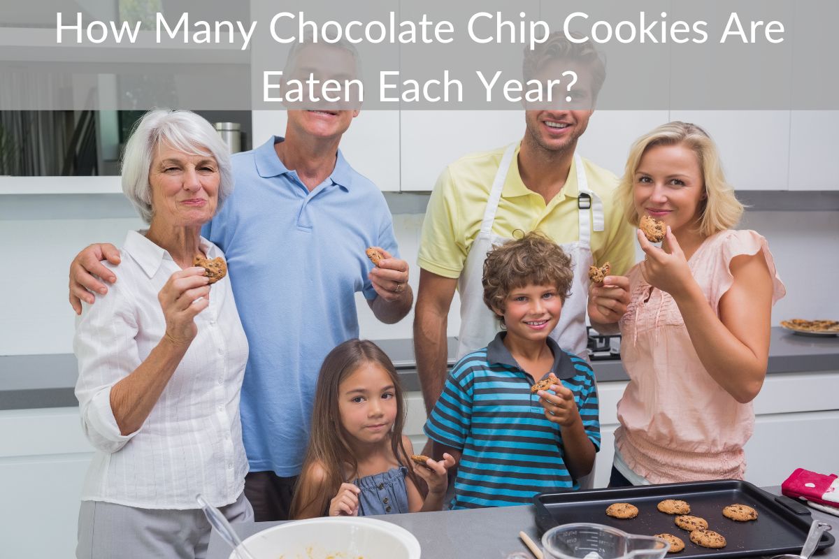 How Many Chocolate Chip Cookies Are Eaten Each Year?