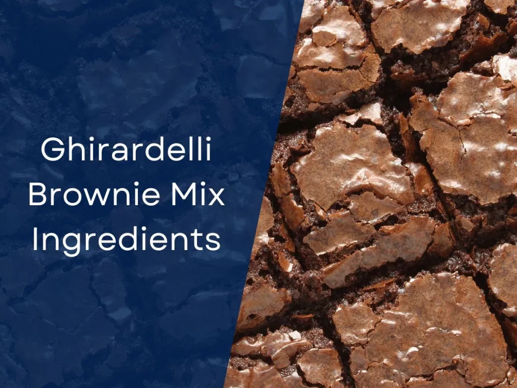Ghirardelli Brownie Mix Ingredients